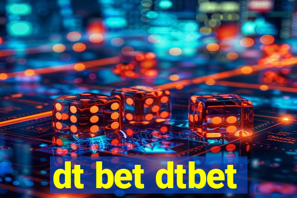 dt bet dtbet